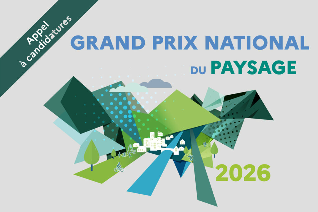 Candidatez à l’édition 2026 du Grand Prix national du paysage
